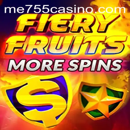 Exploring the Thrills of FieryFruitsMoreSpins with ME755