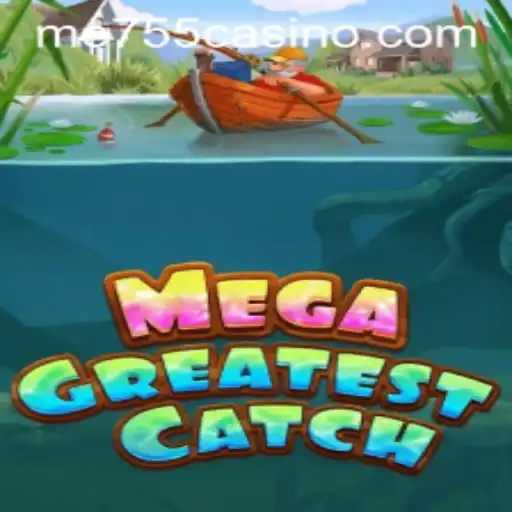 Discover the Excitement of MegaGreatestCatch: Unveiling the Adventure within ME755